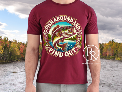 Fish Around and Find Out T-shirt