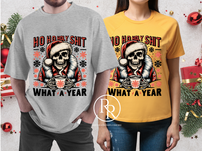 Ho Holy What A Year T-shirt